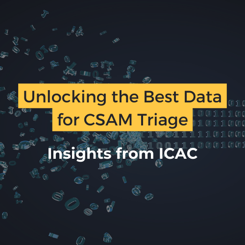 Unlocking the Best Data for CSAM Triage: Insights from ICAC